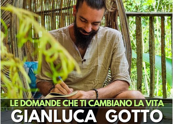 GIANLUCA GOTTO - LE DOMANDE CHE TI CAMBIANO LA VITA