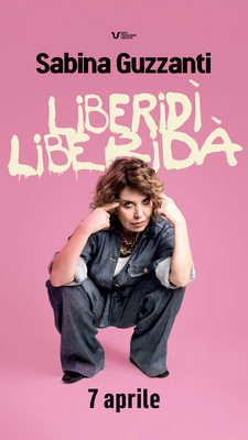 SABINA GUZZANTI - LIBERIDÌ LIBERIDÀ