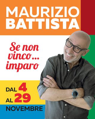 MAURIZIO BATTISTA - SE NON VINCO IMPARO