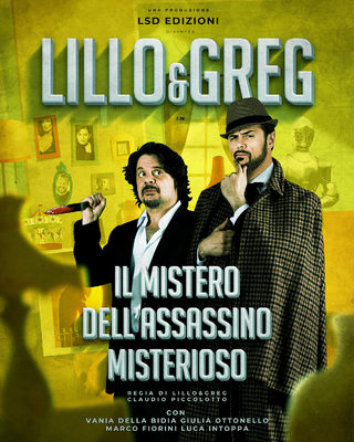 LILLO E GREG - IL MISTERO DELL'ASSASSINO MISTERIOSO
